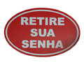 Placa “ Retire sua senha